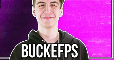 what is buckefps real name.